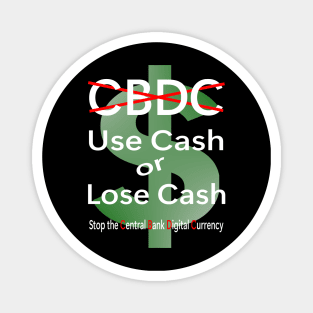 Use cash and fight the CBDC Magnet